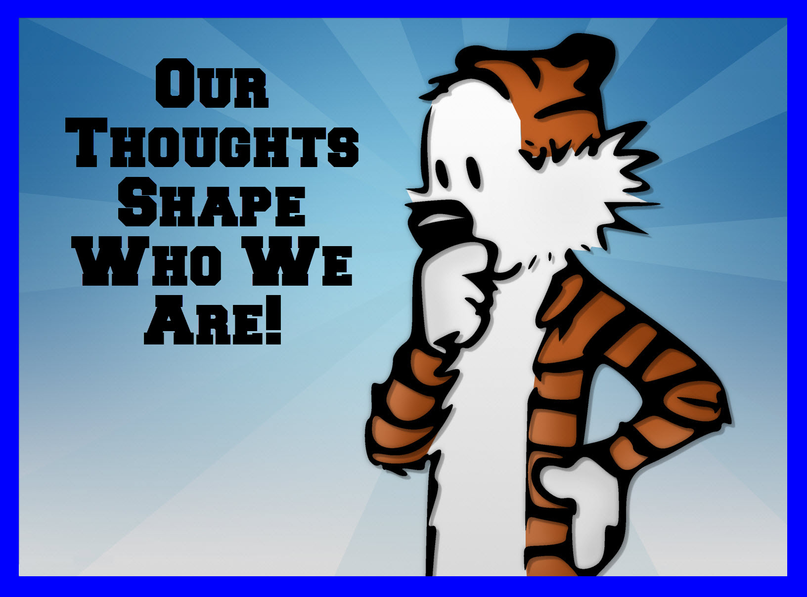 calvin-and-hobbes-hobbes-change your thoughts orlando espinosa